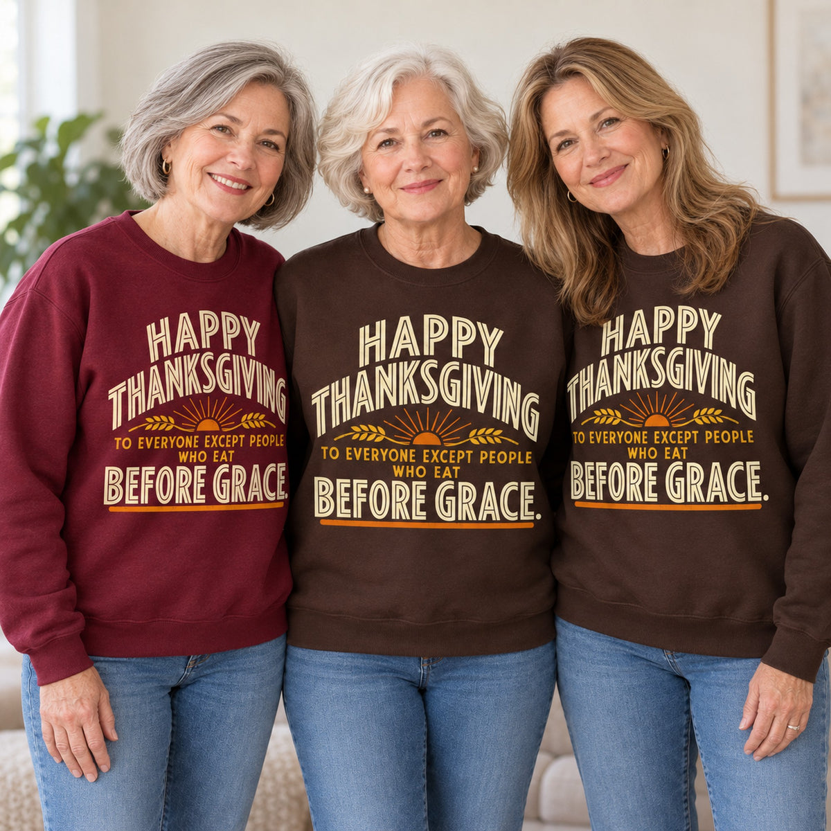 Happy Thanksgiving Before Grace sweatshirt worn by three friends. Friends are wearing M, L and XL. [bb c=all r=friends]