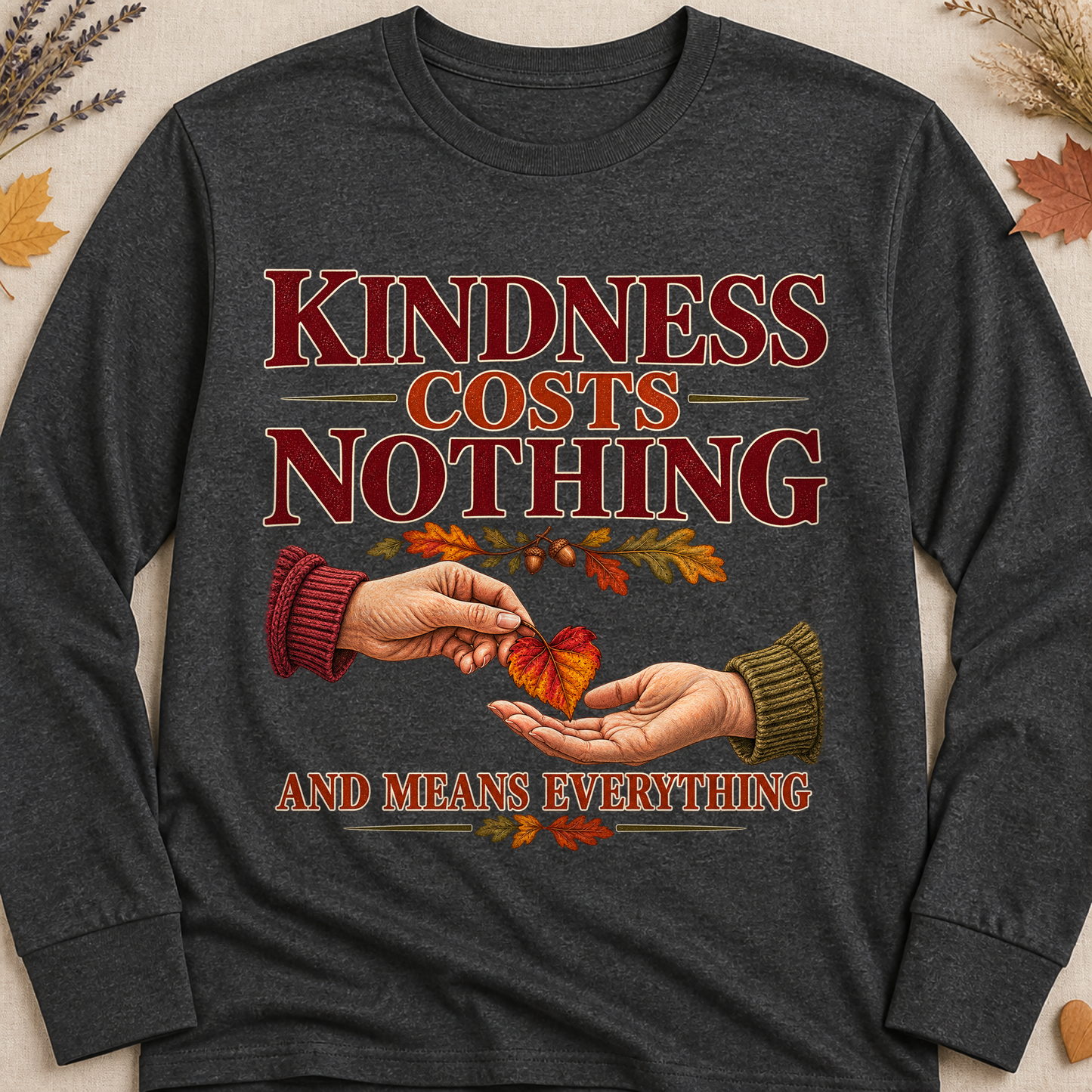 Kindness Costs Nothing And Means Everything Fall Colored Print Long Sleeves - Charcoal - Brooke & Belle