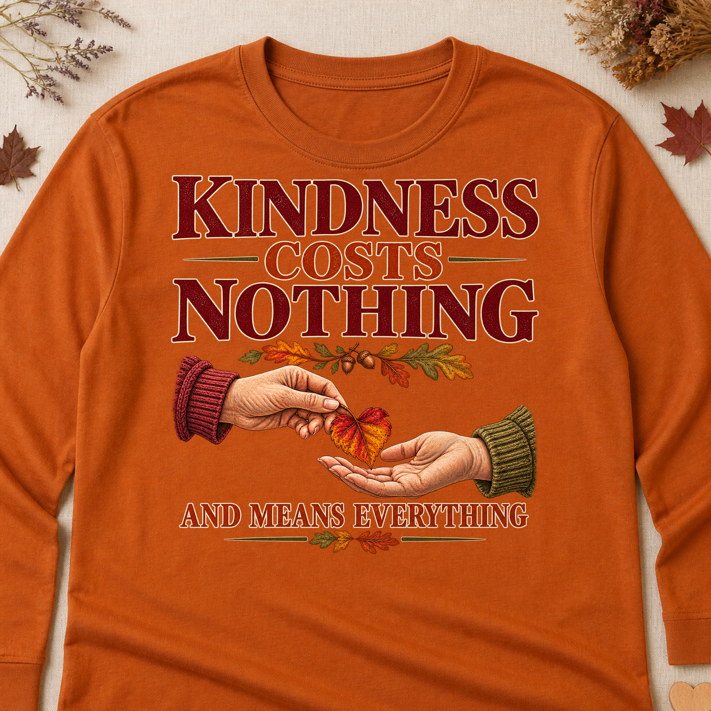 Kindness Costs Nothing And Means Everything Fall Colored Print Long Sleeves - Texas Orange - Brooke & Belle