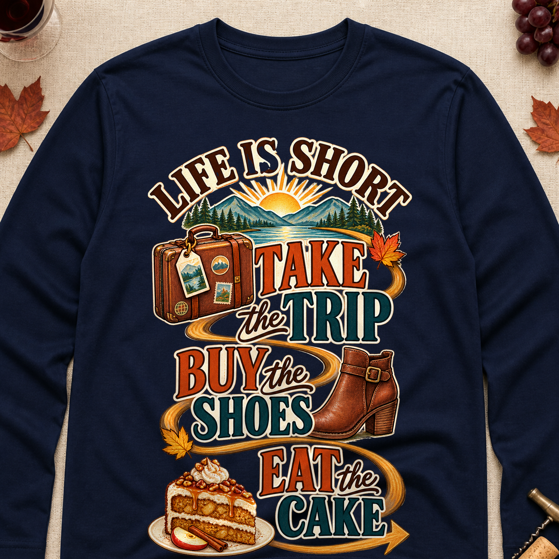 Life Is Short Take The Trip Buy The Shoes Eat The Cake Fall Colored Print Long Sleeves - Navy - Brooke & Belle