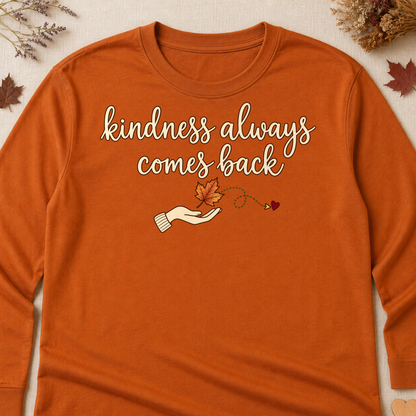 Kindness Always Comes Back Fall Colored Print Long Sleeves - Texas Orange - Brooke & Belle