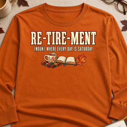 Retirement Where Every Day Is Saturday Fall Colored Print Long Sleeves - Texas Orange - Brooke & Belle
