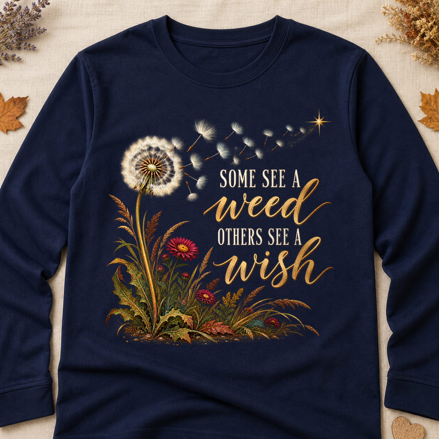 Some See A Weed Others See A Wish Fall Colored Print Long Sleeves - Navy - Brooke & Belle