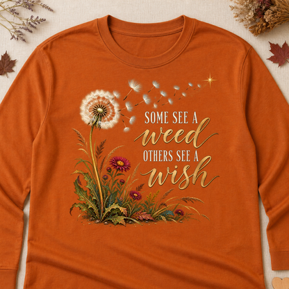 Some See A Weed Others See A Wish Fall Colored Print Long Sleeves - Texas Orange - Brooke & Belle