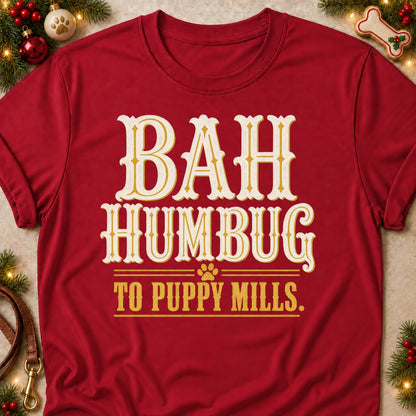 Bah Humbug To Puppy Mills dog mom T-shirt in Cardinal Red, laid flat. [bb c=cardinal-red r=flat]