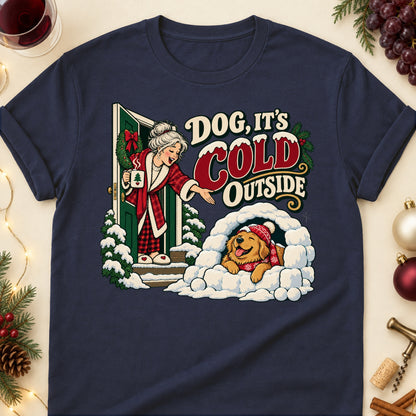 Dog, It's Cold Outside Christmas Dog Mom T-Shirt in Navy