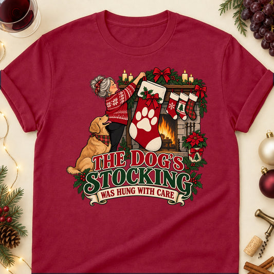 The Dog's Stocking Was Hung With Care Christmas Dog Mom T-Shirt in Cardinal Red