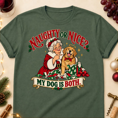 Naughty Or Nice? My Dog Is Both. Christmas Dog Mom T-Shirt in Military Green