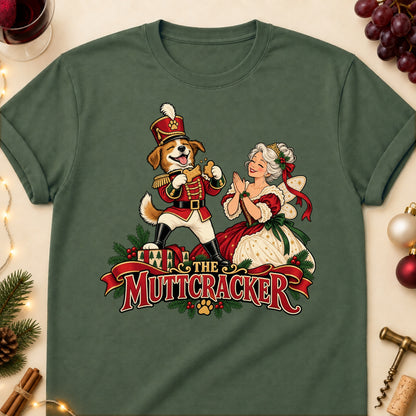 The Muttcracker Christmas Dog Mom T-Shirt in Military Green