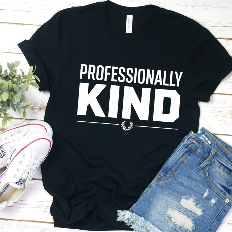 Professionally Kind T-Shirt - Black - Brooke & Belle