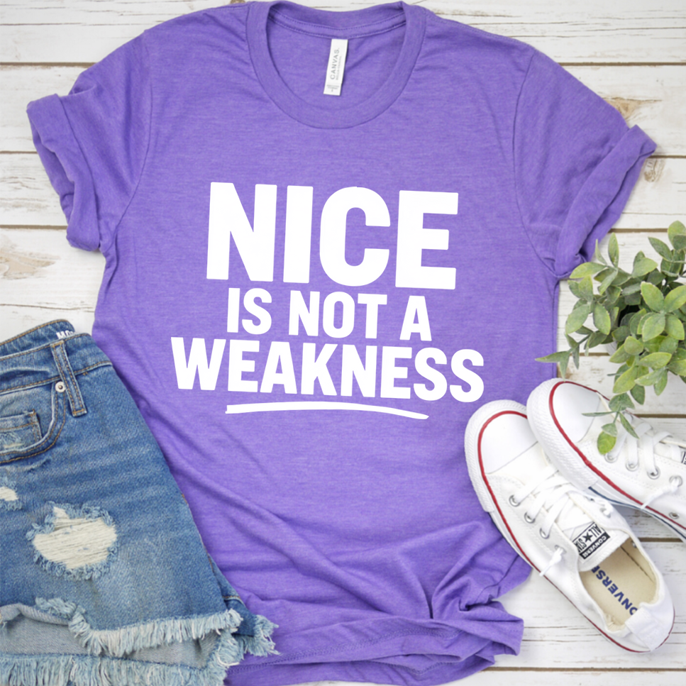 Nice Is Not A Weakness T-Shirt - Heather Purple - Brooke & Belle