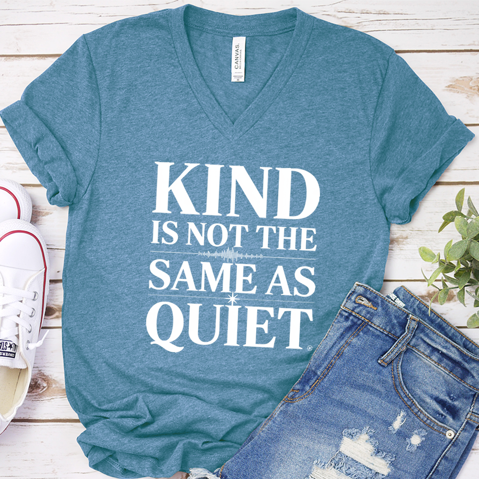 Kind Is Not The Same As Quiet V-Neck - Heather Deep Teal - Brooke & Belle