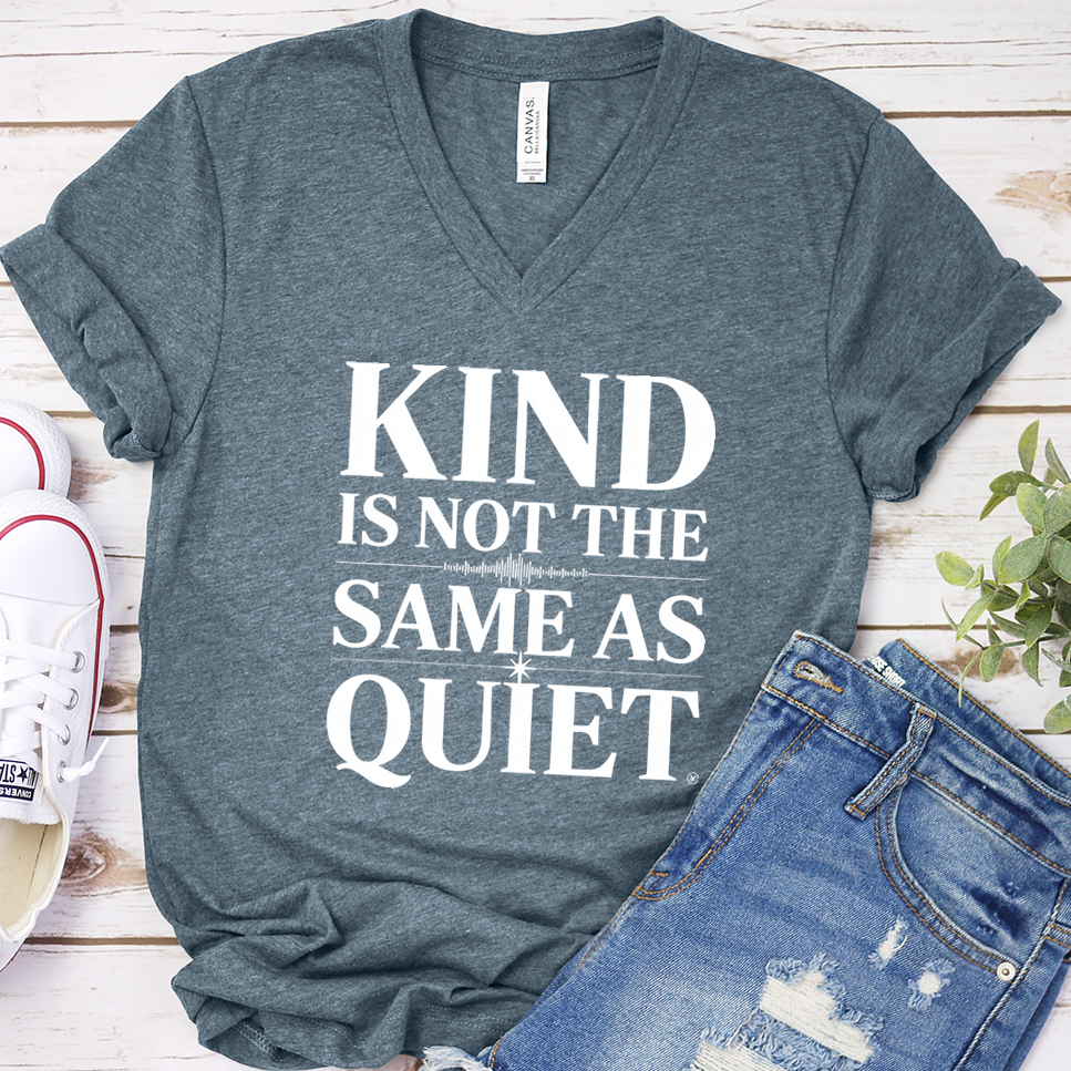 Kind Is Not The Same As Quiet V-Neck - Heather Slate - Brooke & Belle