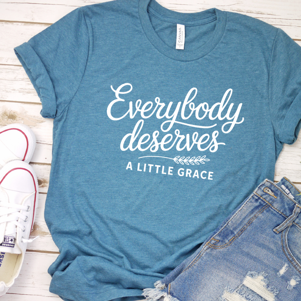Everybody Deserves A Little Grace T-Shirt - Heather Deep Teal - Brooke & Belle