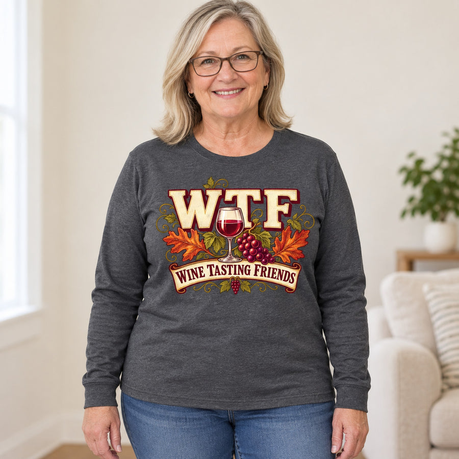 WTF Wine Tasting Friends Fall Colored Print Long Sleeves