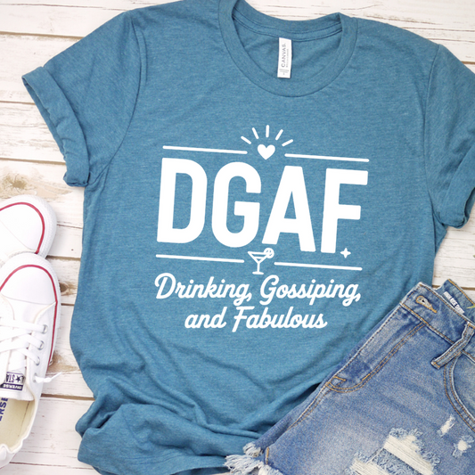 DGAF Drinking, Gossiping, And Fabulous T-Shirt - Heather Deep Teal - Brooke & Belle