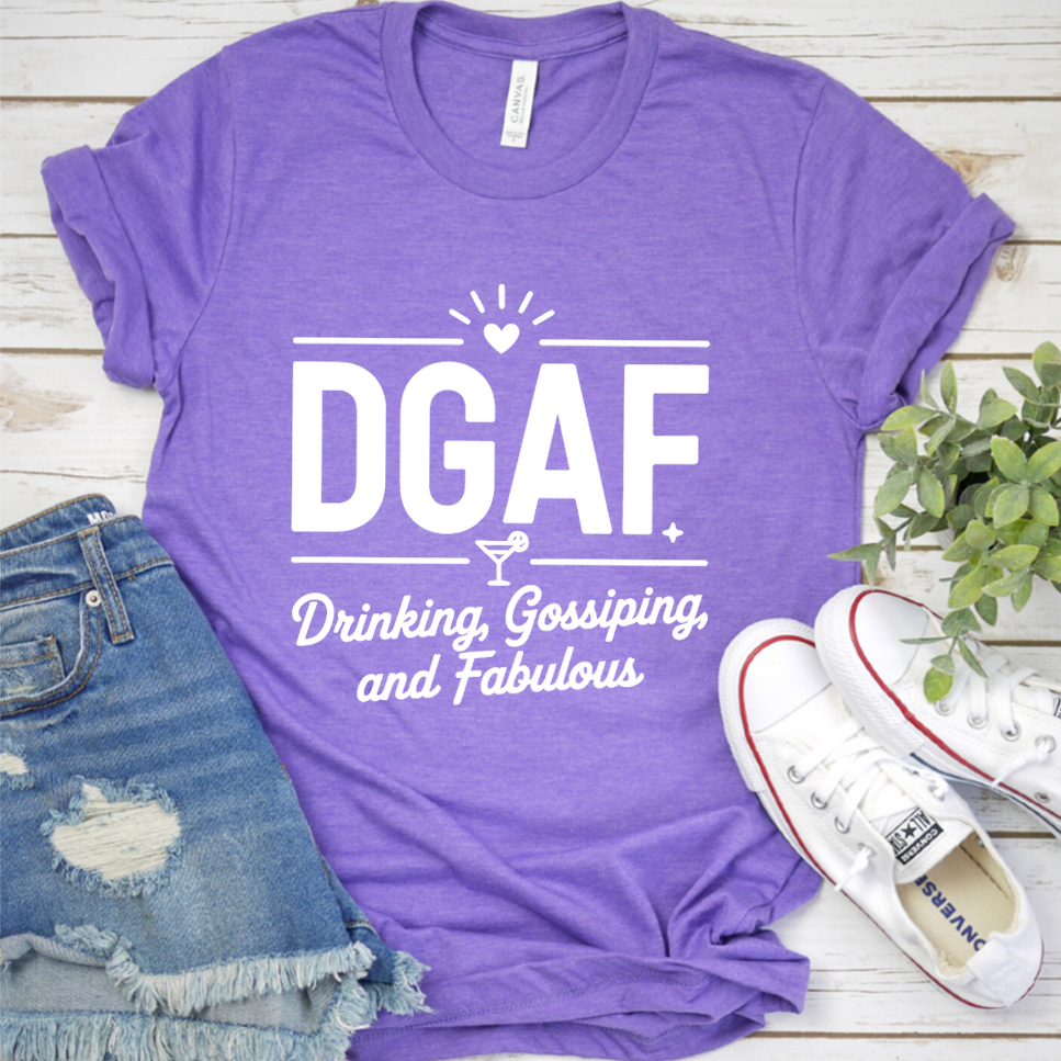 DGAF Drinking, Gossiping, And Fabulous T-Shirt - Heather Purple - Brooke & Belle