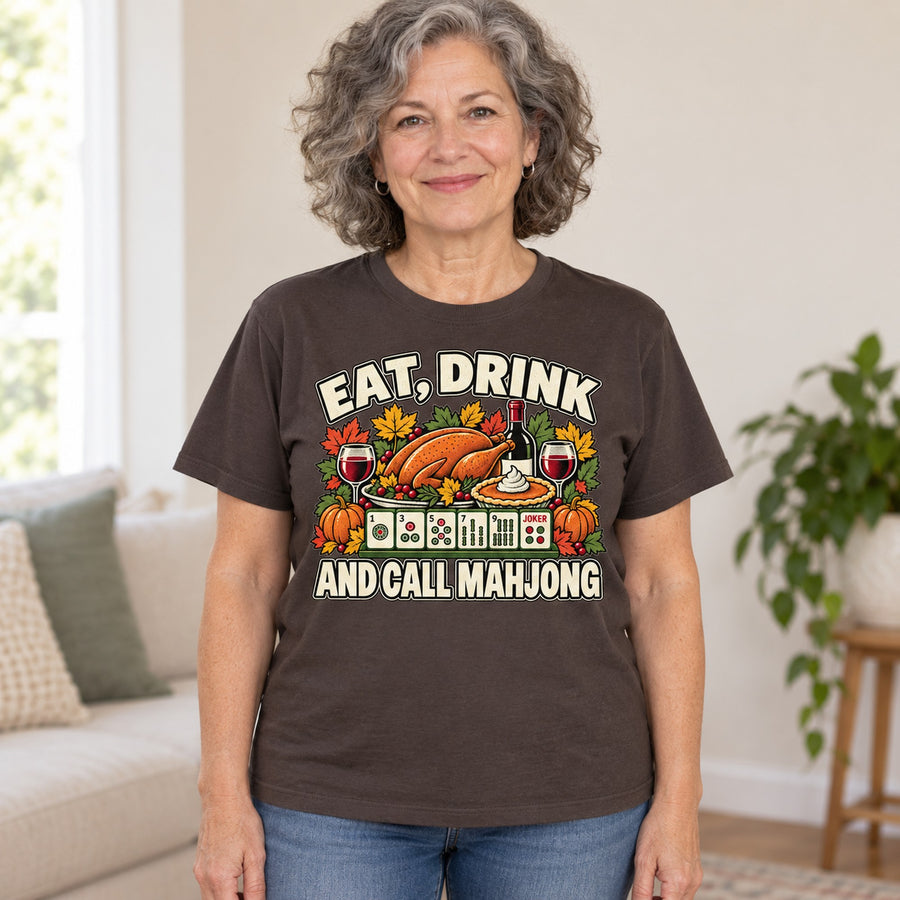 Eat, Drink And Call Mahjong T-Shirt