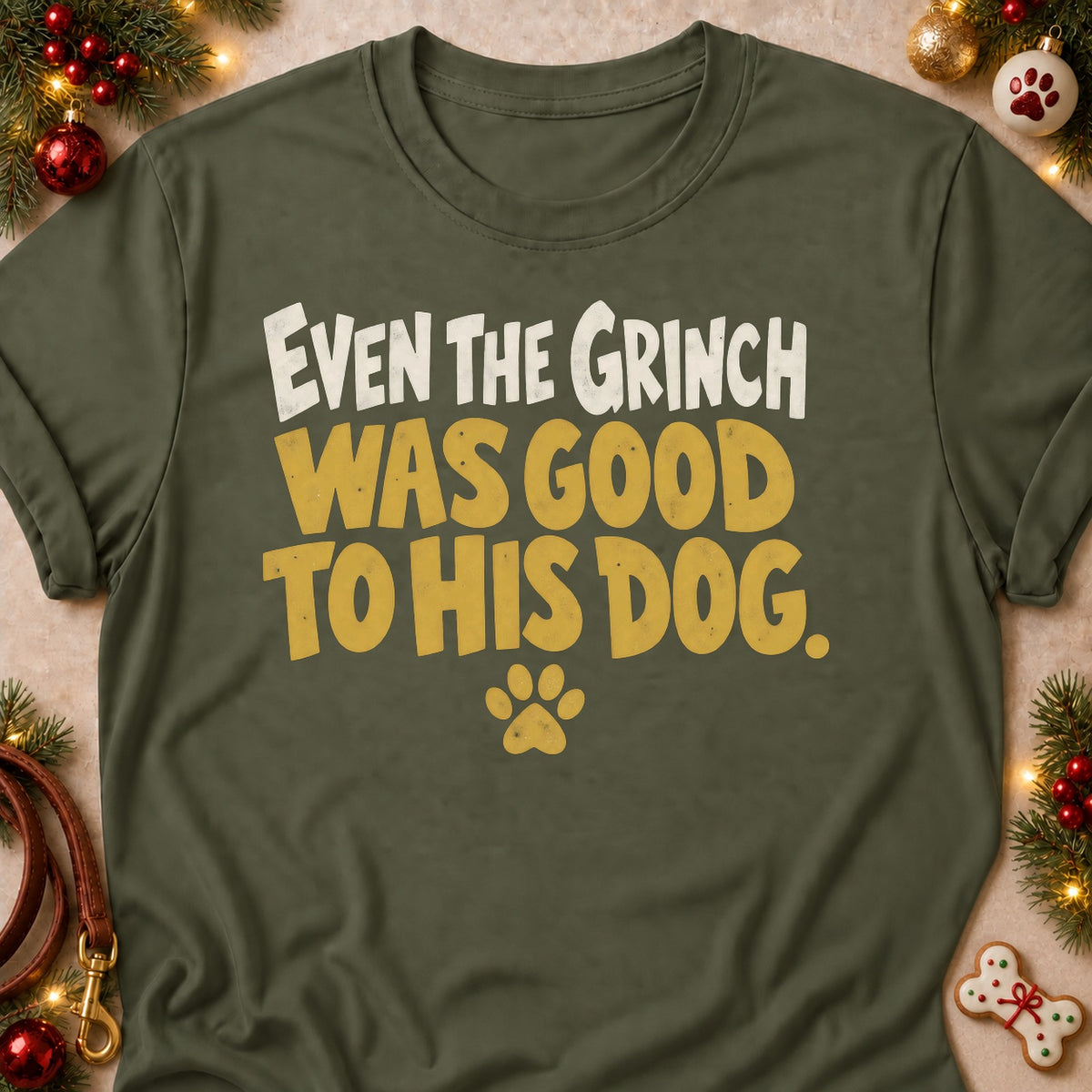 Good To His Dog dog mom T-shirt in Military Green, laid flat. [bb c=military-green r=flat]