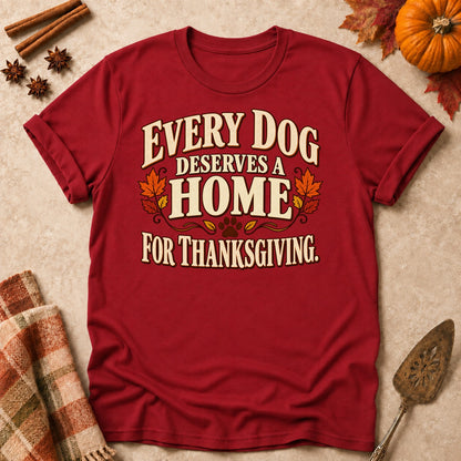 Every Dog Deserves A Home dog mom T-shirt in Cardinal Red, laid flat. [bb c=cardinal-red r=flat]
