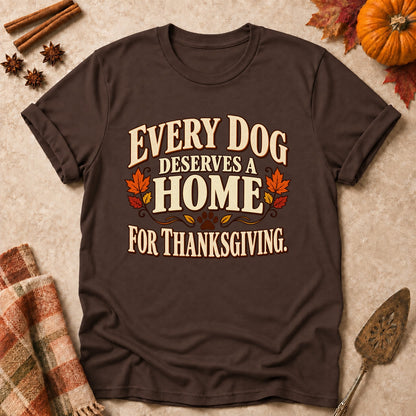 Every Dog Deserves A Home dog mom T-shirt in Dark Chocolate, laid flat. [bb c=dark-chocolate r=flat]