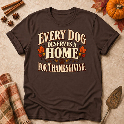 Every Dog Deserves A Home dog mom T-shirt in Dark Chocolate, laid flat. [bb c=dark-chocolate r=flat]