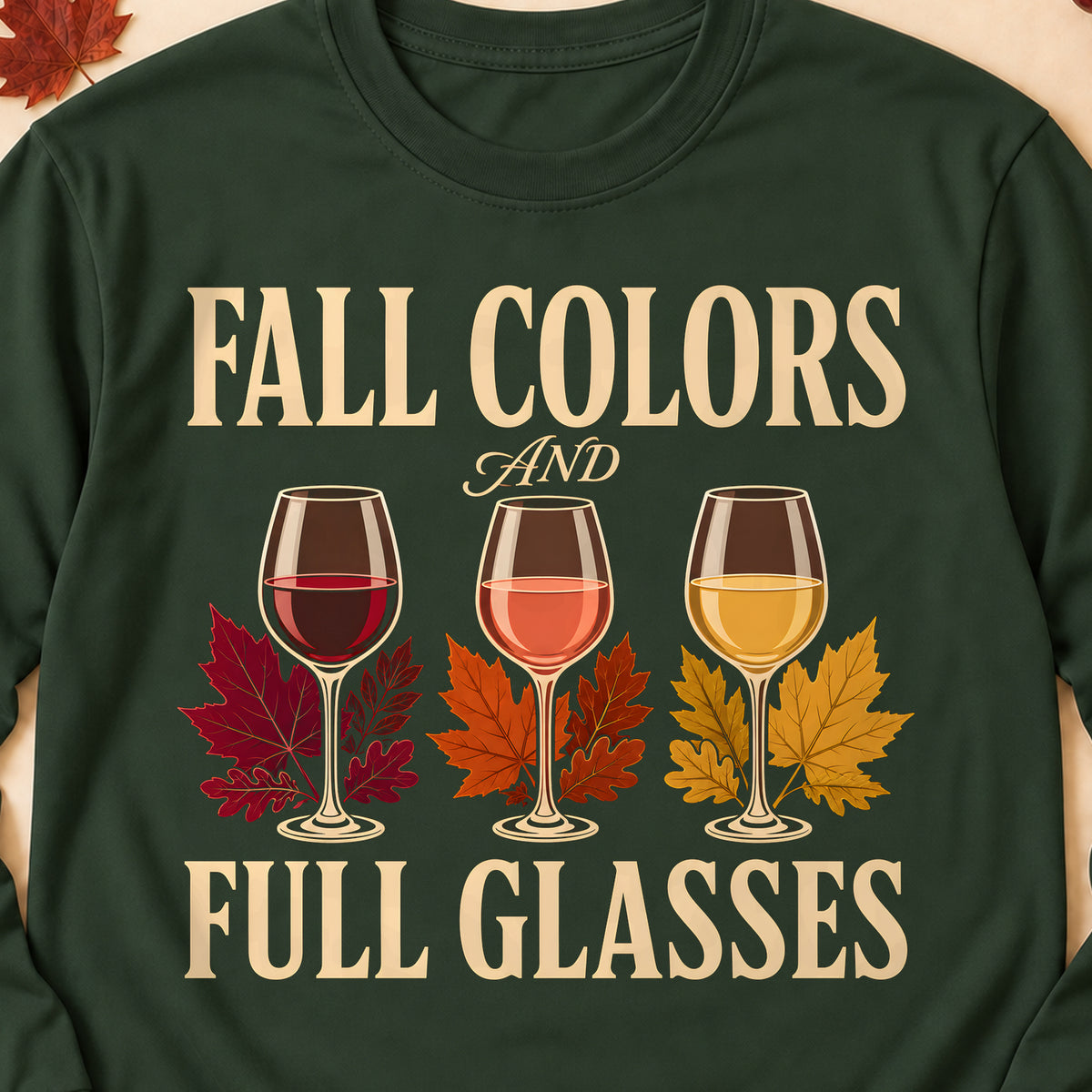 Fall Colors And Full Glasses Fall Colored Print Long Sleeves in Forest Green — design detail