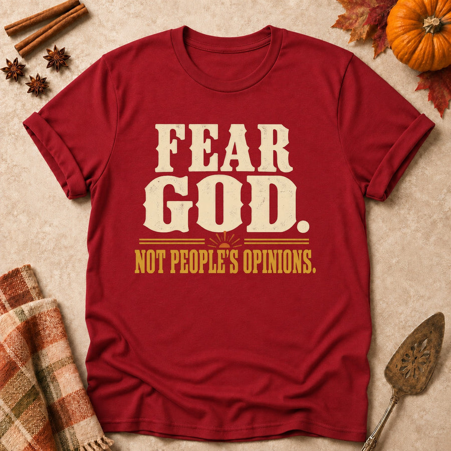 Fear God. Not People's Opinions. Colored Print T-Shirt