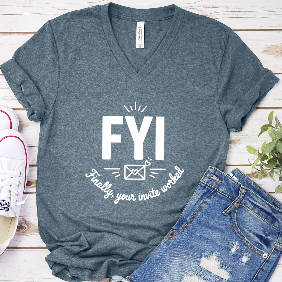 FYI Finally, Your Invite Worked V-Neck - Heather Slate - Brooke & Belle
