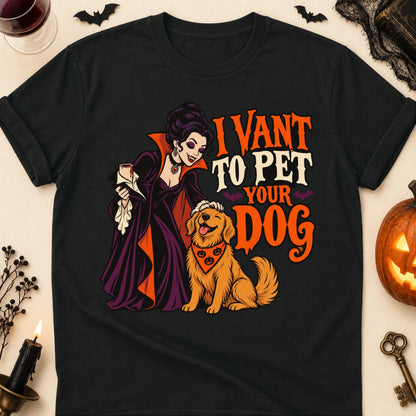 I Vant To Pet Your Dog Halloween Dog Mom T-Shirt in Black