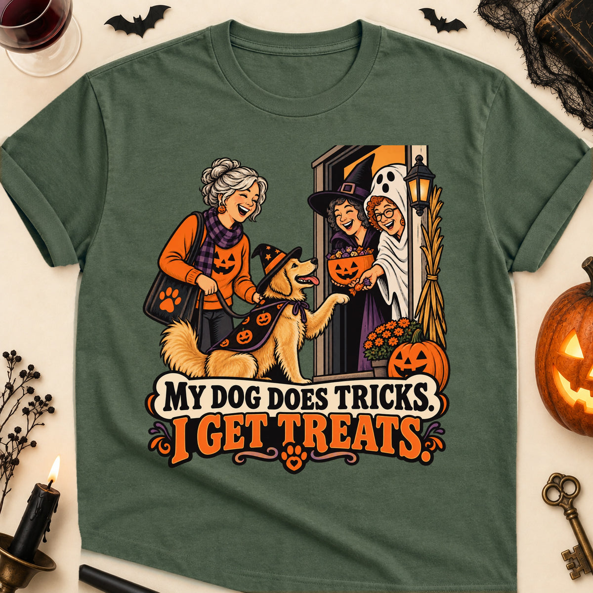 My Dog Does Tricks. I Get Treats. Halloween Dog Mom T-Shirt in Military Green