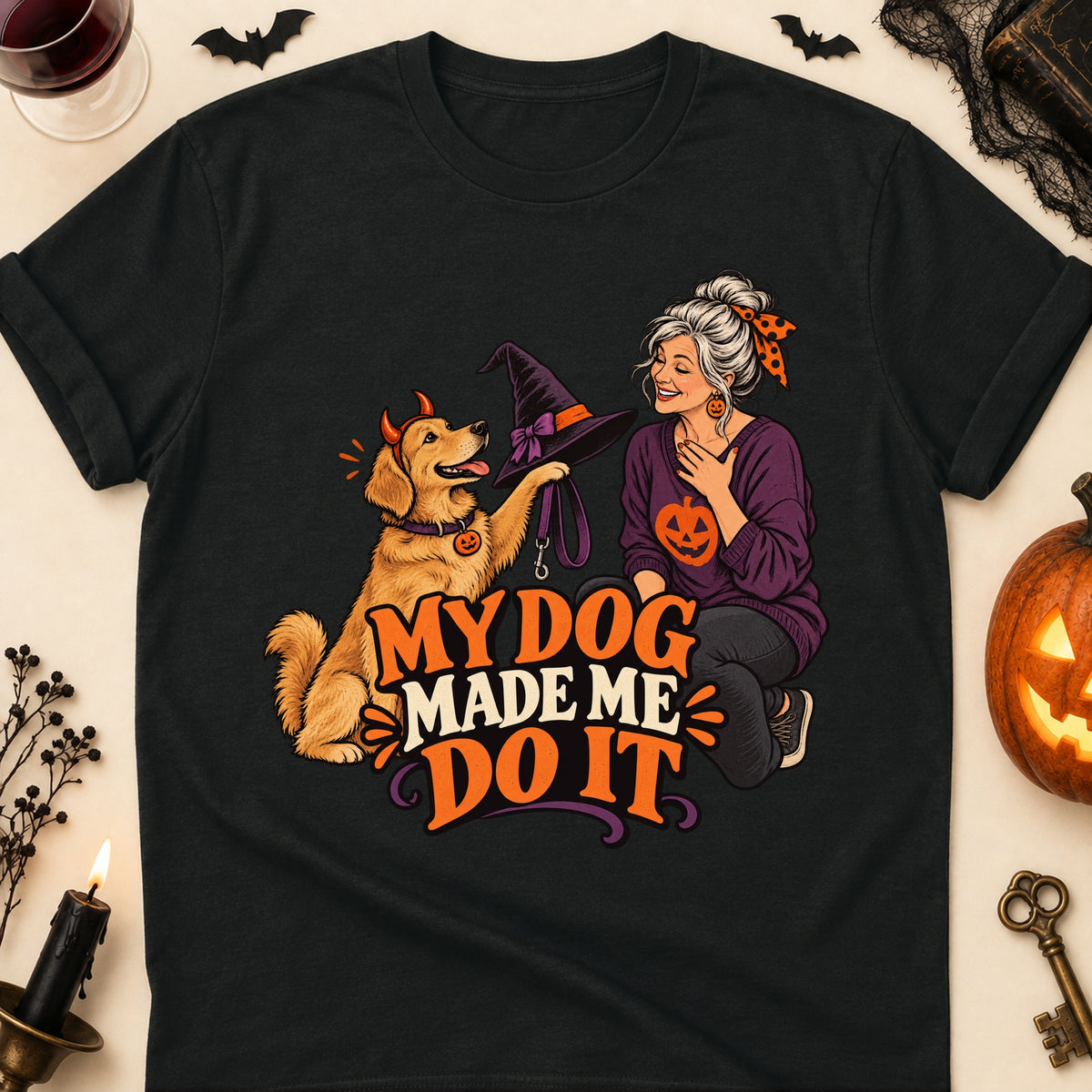 My Dog Made Me Do It Halloween Dog Mom T-Shirt in Black