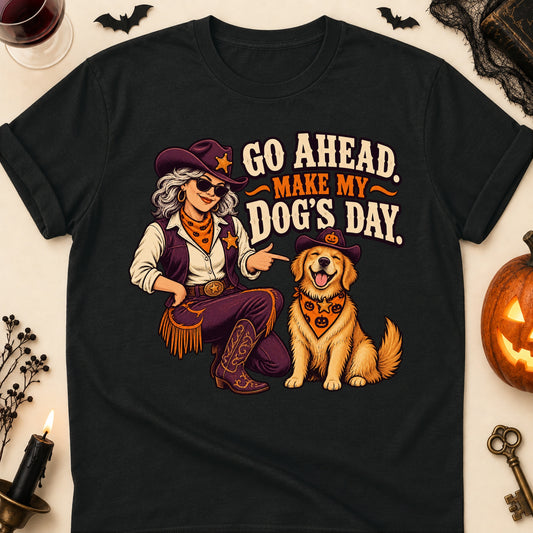 Go Ahead. Make My Dog's Day. Halloween Dog Mom T-Shirt in Black