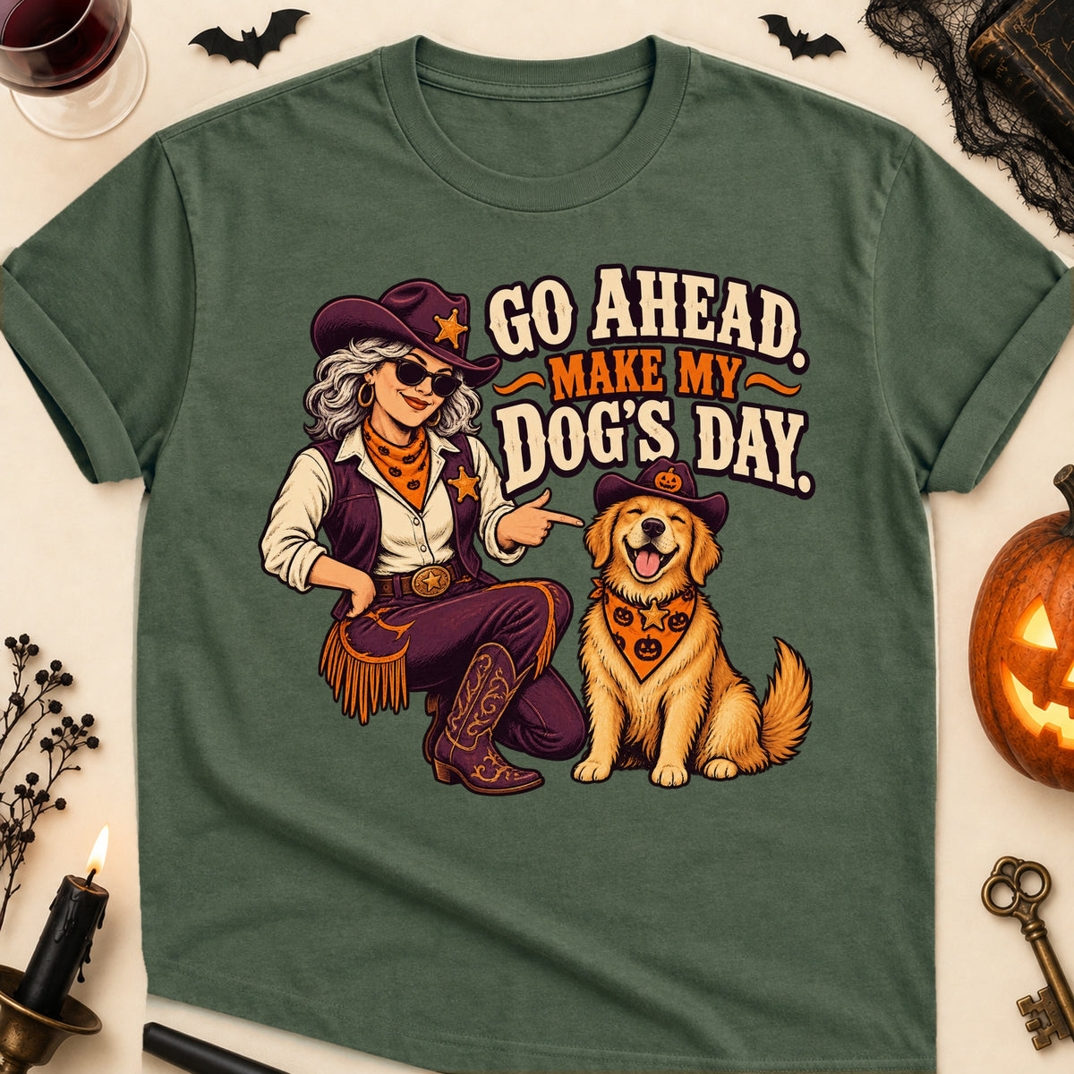 Go Ahead. Make My Dog's Day. Halloween Dog Mom T-Shirt in Military Green