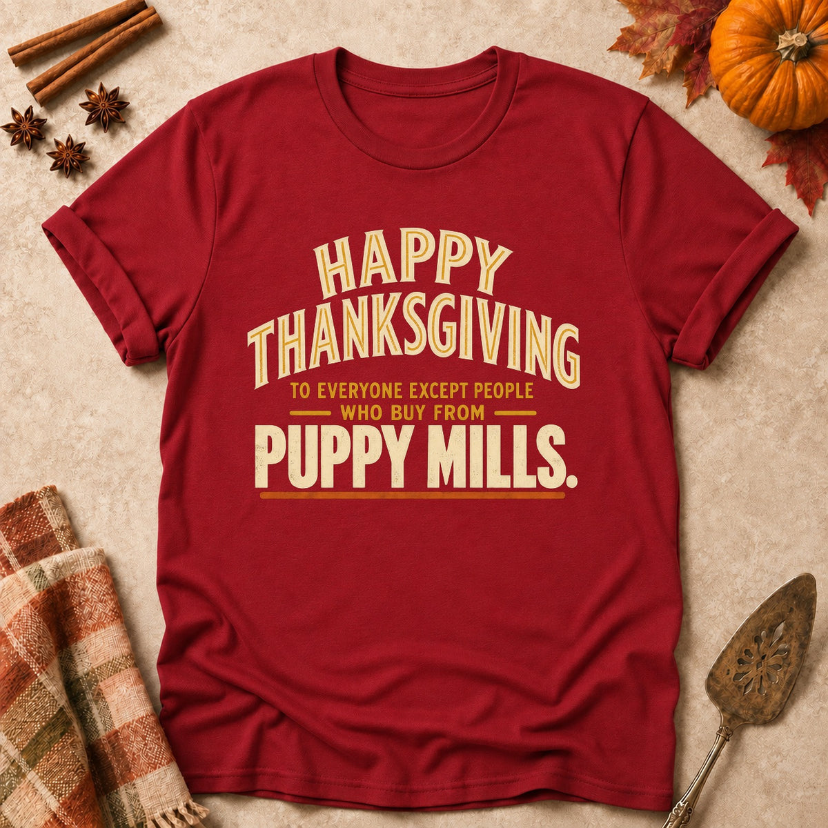 Except People Who Buy From Puppy Mills dog mom T-shirt in Cardinal Red, laid flat. [bb c=cardinal-red r=flat]