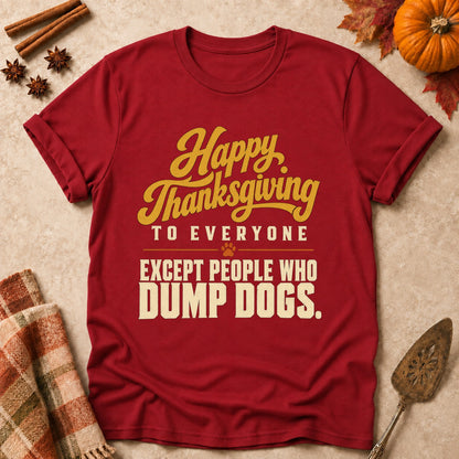 Except People Who Dump Dogs dog mom T-shirt in Cardinal Red, laid flat. [bb c=cardinal-red r=flat]