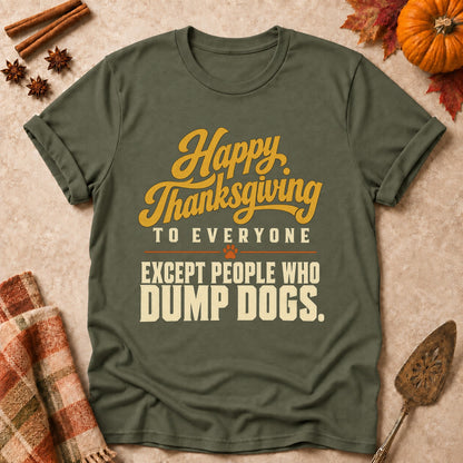Except People Who Dump Dogs dog mom T-shirt in Military Green, laid flat. [bb c=military-green r=flat]