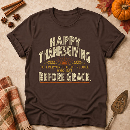 Except People Who Eat Before Grace faith T-shirt in Dark Chocolate, laid flat. [bb c=dark-chocolate r=flat]