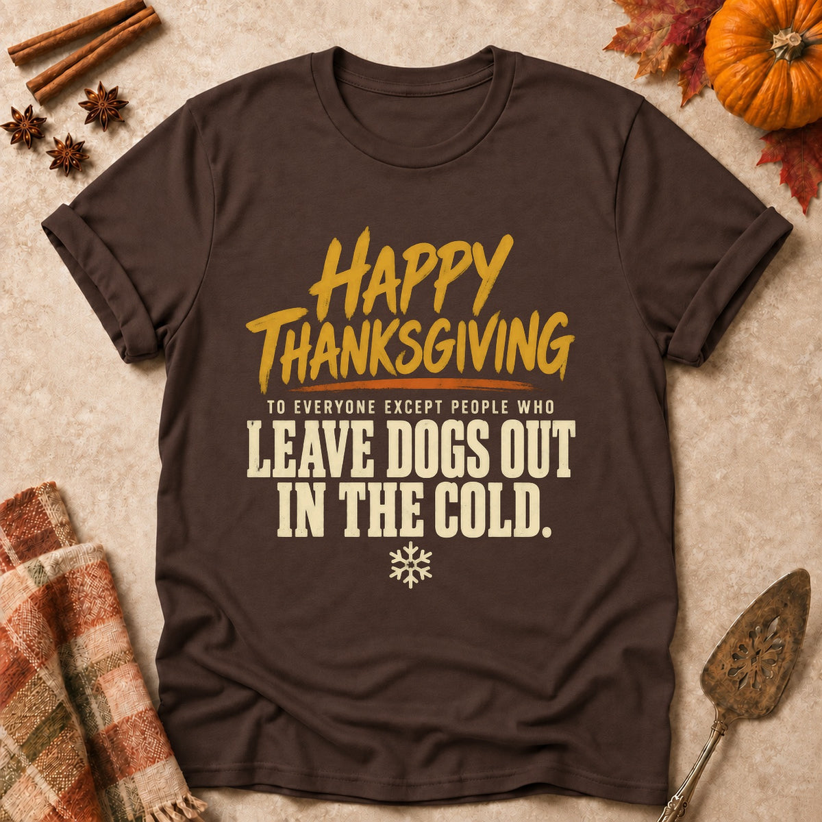 Except People Who Leave Dogs Out dog mom T-shirt in Dark Chocolate, laid flat. [bb c=dark-chocolate r=flat]