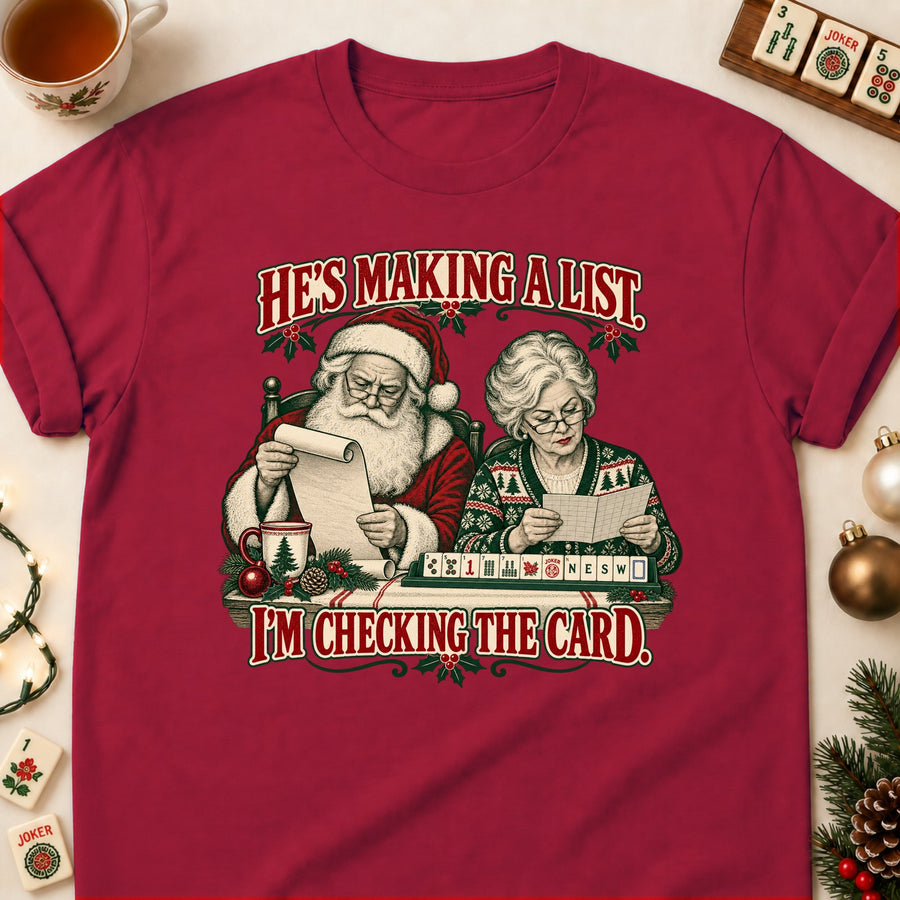 He's Making A List. I'm Checking The Card. Mahjong T-Shirt