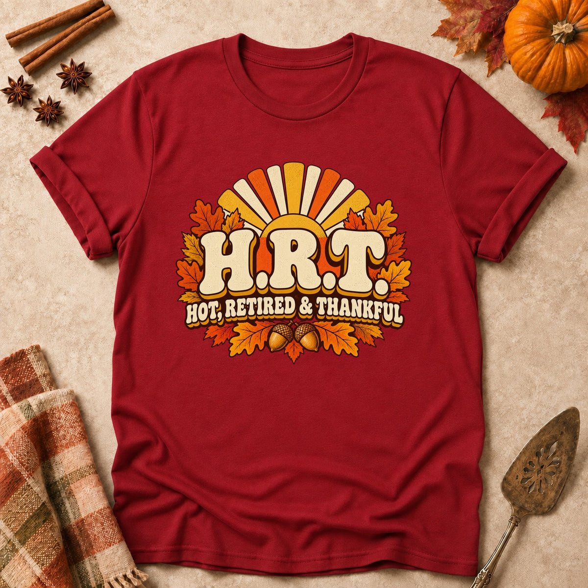 H.R.T. Hot, Retired & Thankful T-shirt in Cardinal Red, laid flat. [bb c=cardinal-red r=flat]