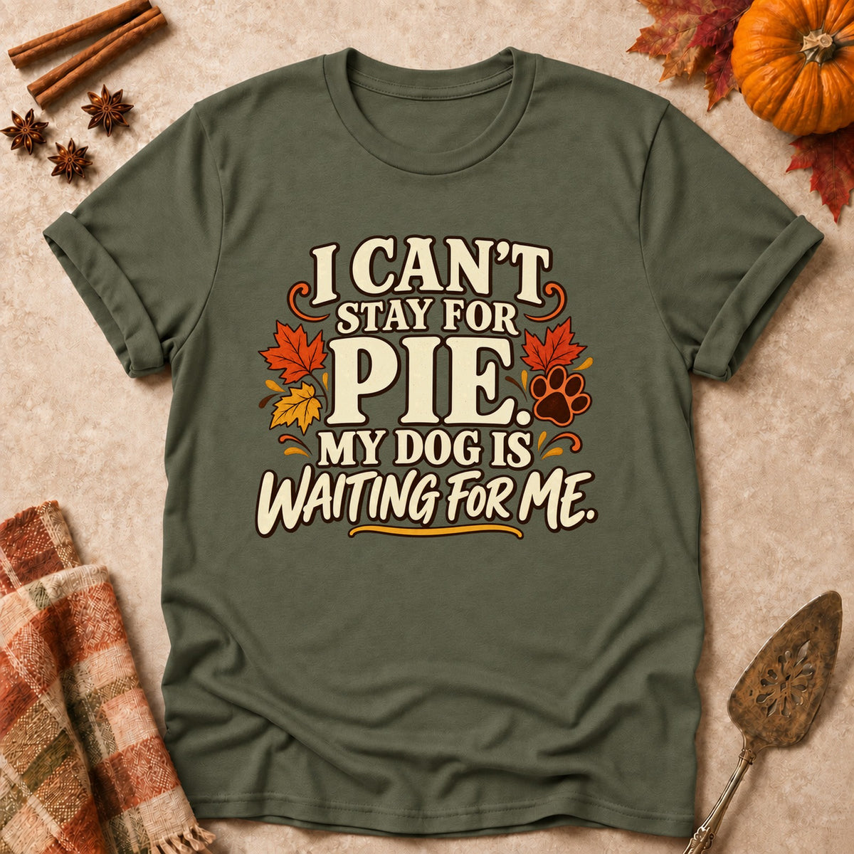 Can't Stay Long dog mom T-shirt in Military Green, laid flat. [bb c=military-green r=flat]
