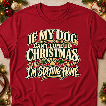 I'm Staying Home dog mom T-shirt in Cardinal Red, laid flat. [bb c=cardinal-red r=flat]