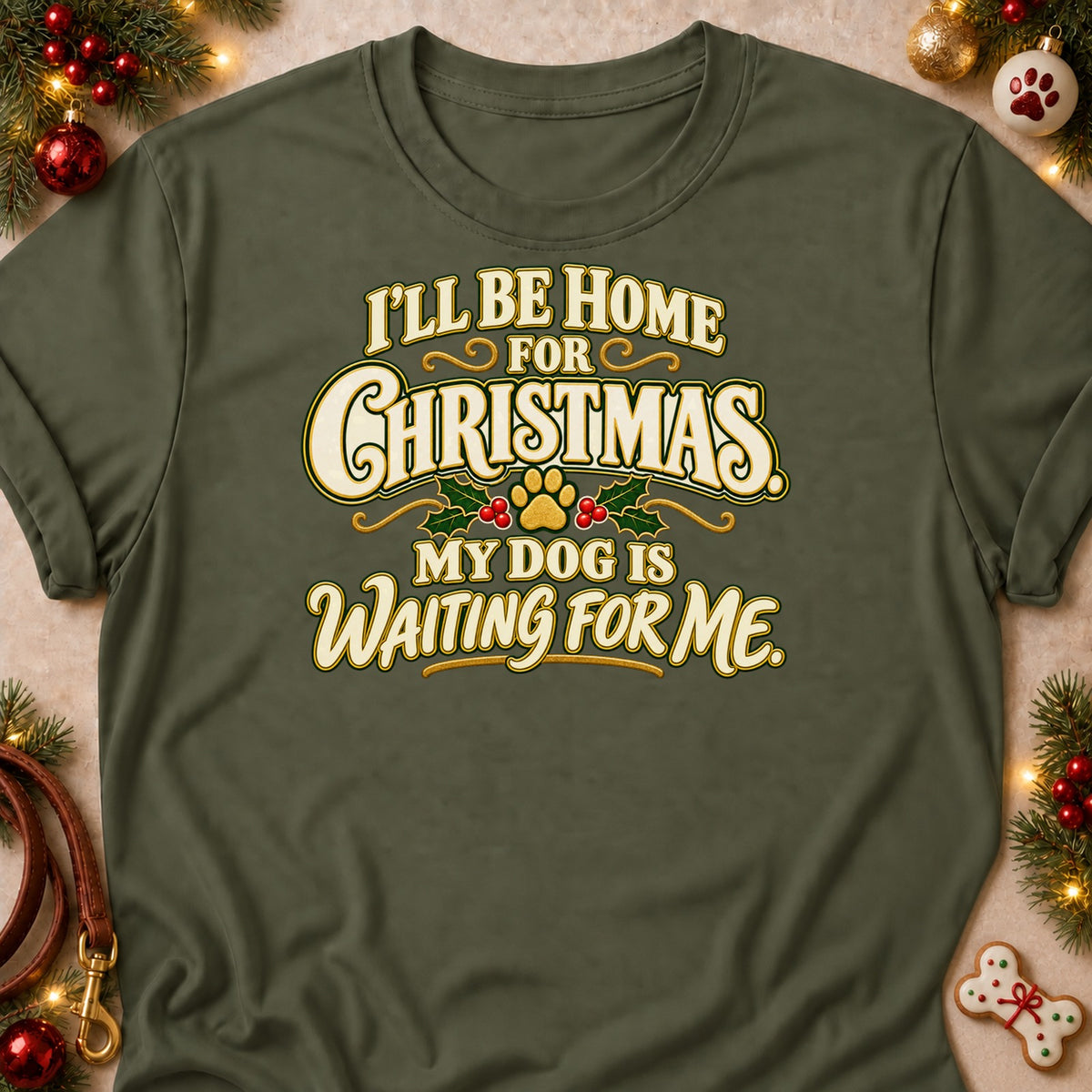 Can't Stay Long dog mom T-shirt in Military Green, laid flat. [bb c=military-green r=flat]