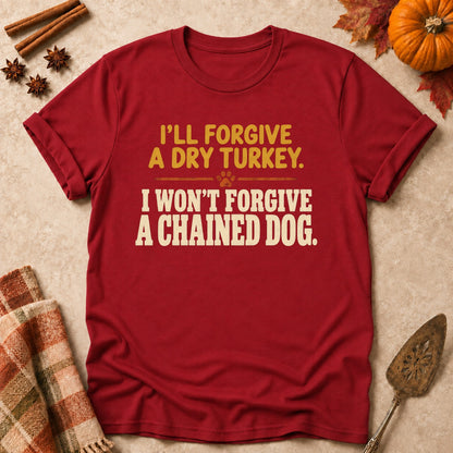 Won't Forgive A Chained Dog dog mom T-shirt in Cardinal Red, laid flat. [bb c=cardinal-red r=flat]