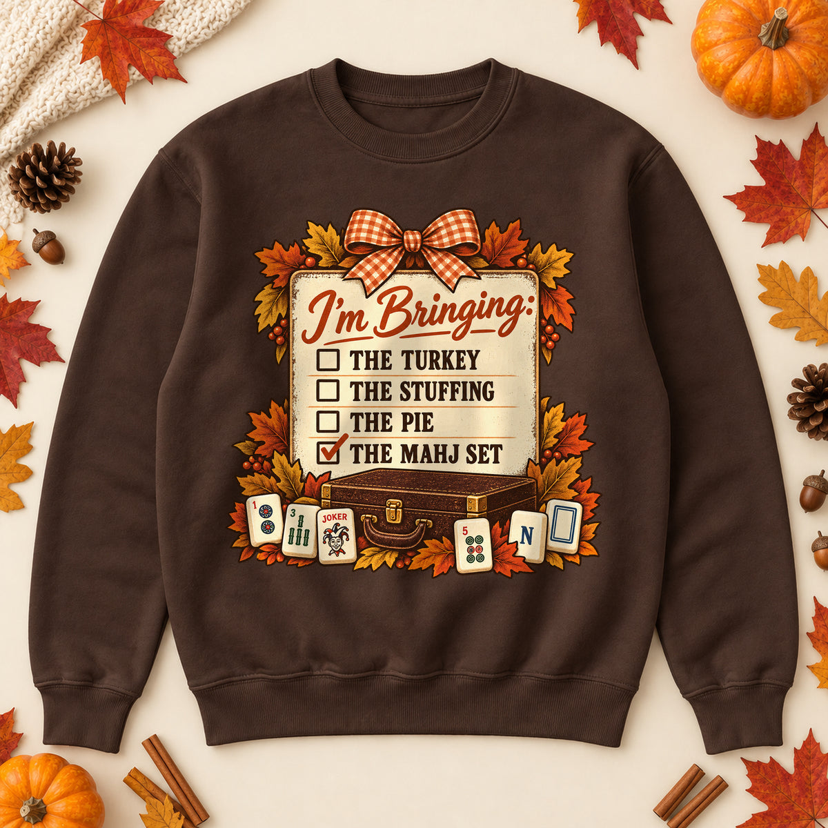 I'm Bringing The Mahj Set sweatshirt in Dark Chocolate, laid flat. [bb c=dark-chocolate r=flat]