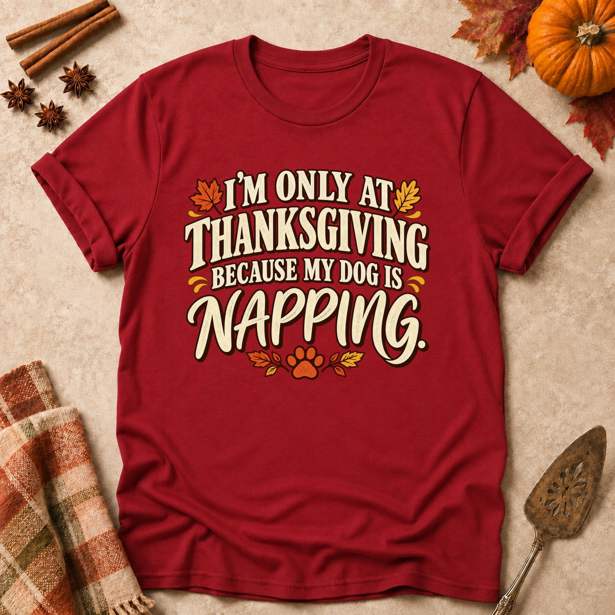 My Dog Is Napping dog mom T-shirt in Cardinal Red, laid flat. [bb c=cardinal-red r=flat]