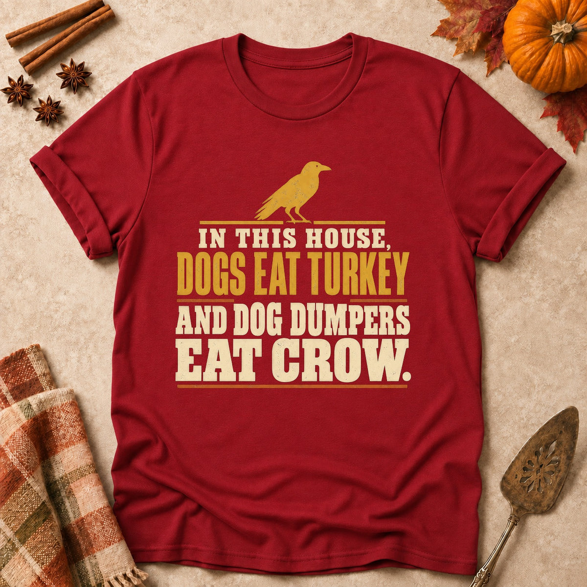 Dog Dumpers Eat Crow dog mom T-shirt in Cardinal Red, laid flat. [bb c=cardinal-red r=flat]