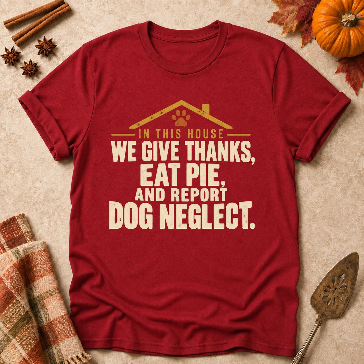 In This House dog mom T-shirt in Cardinal Red, laid flat. [bb c=cardinal-red r=flat]