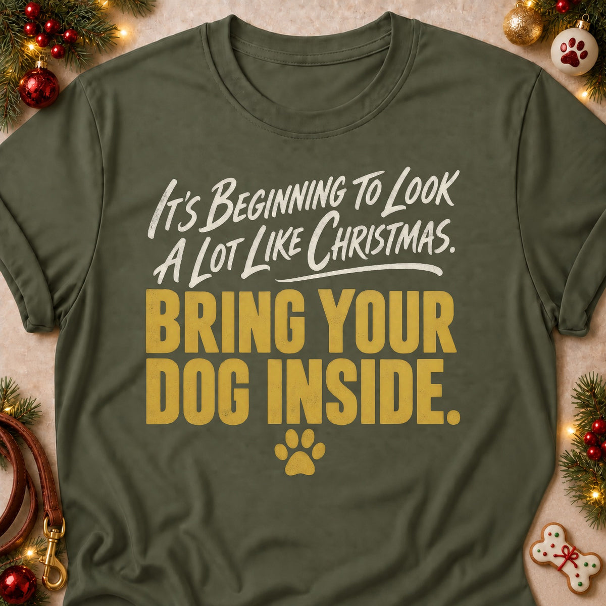 Bring Your Dog Inside dog mom T-shirt in Military Green, laid flat. [bb c=military-green r=flat]